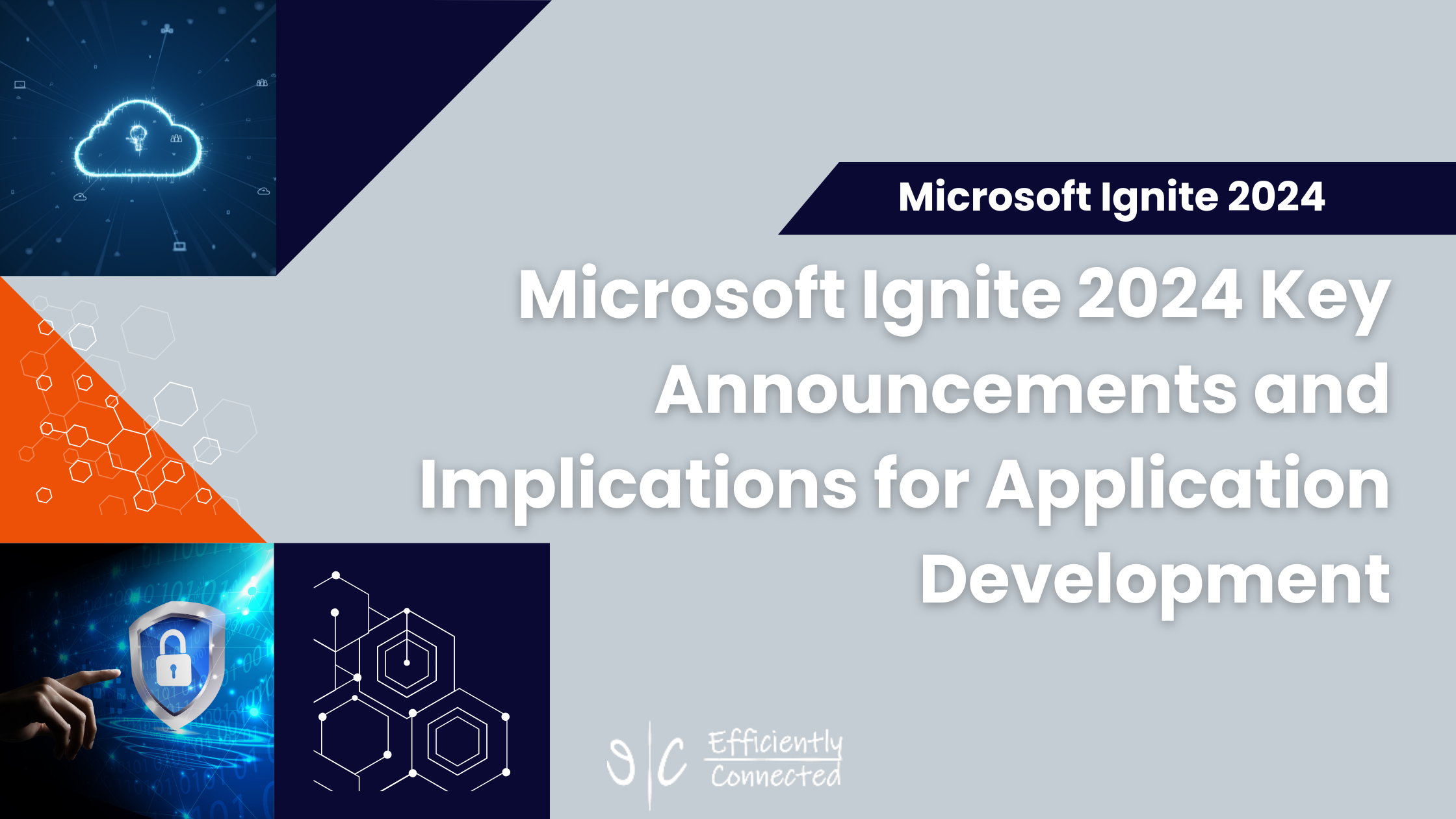 Microsoft Ignite 2024 Key Announcements and Implications for Application Development