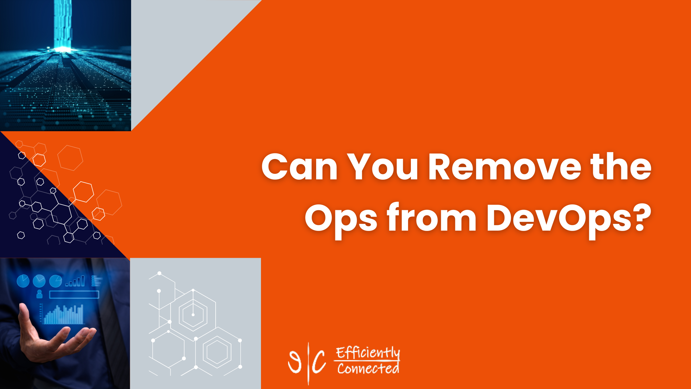 Can You Remove the Ops from DevOps?