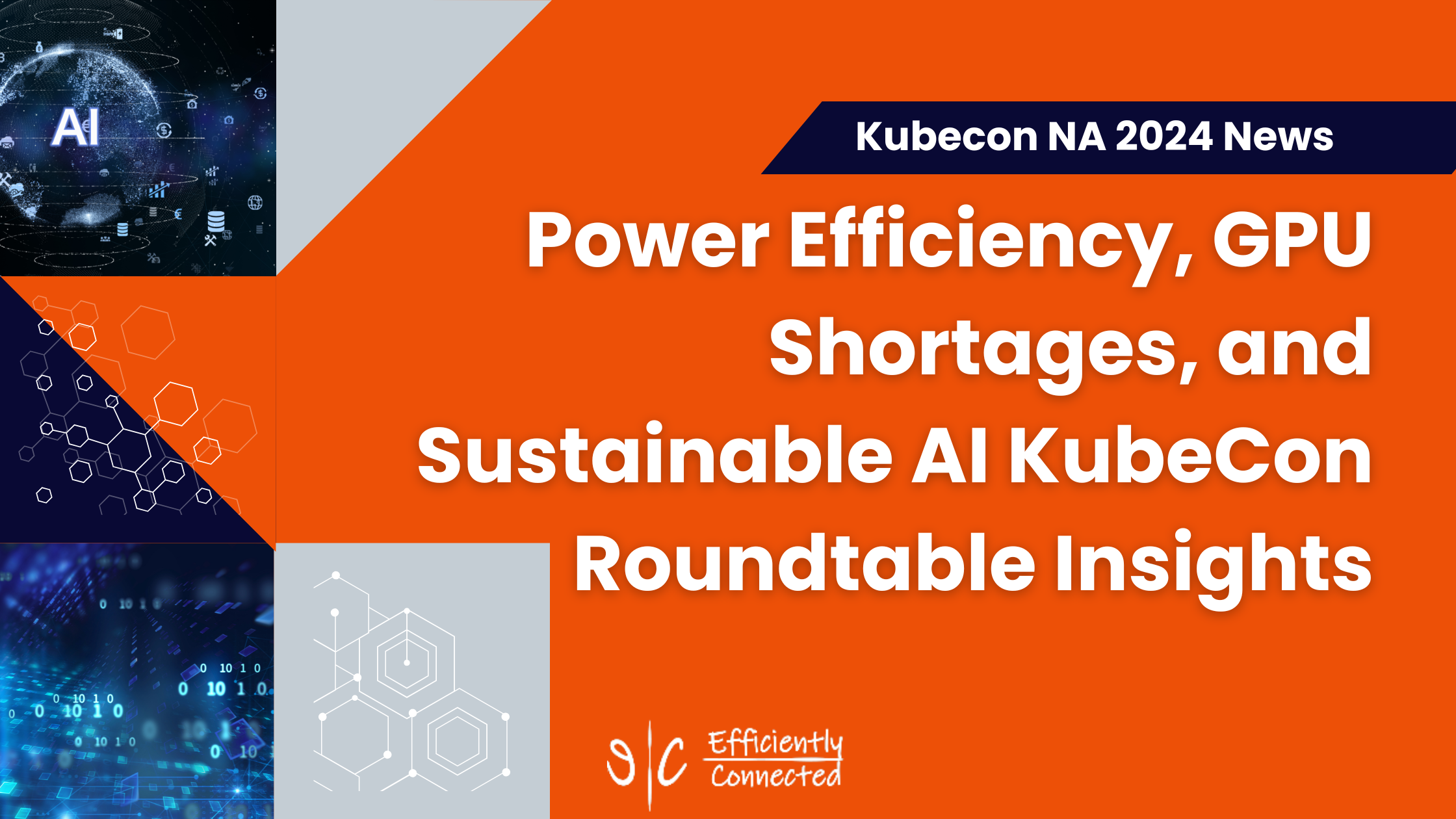 Power Efficiency, GPU Shortages, and Sustainable AI KubeCon Roundtable Insights