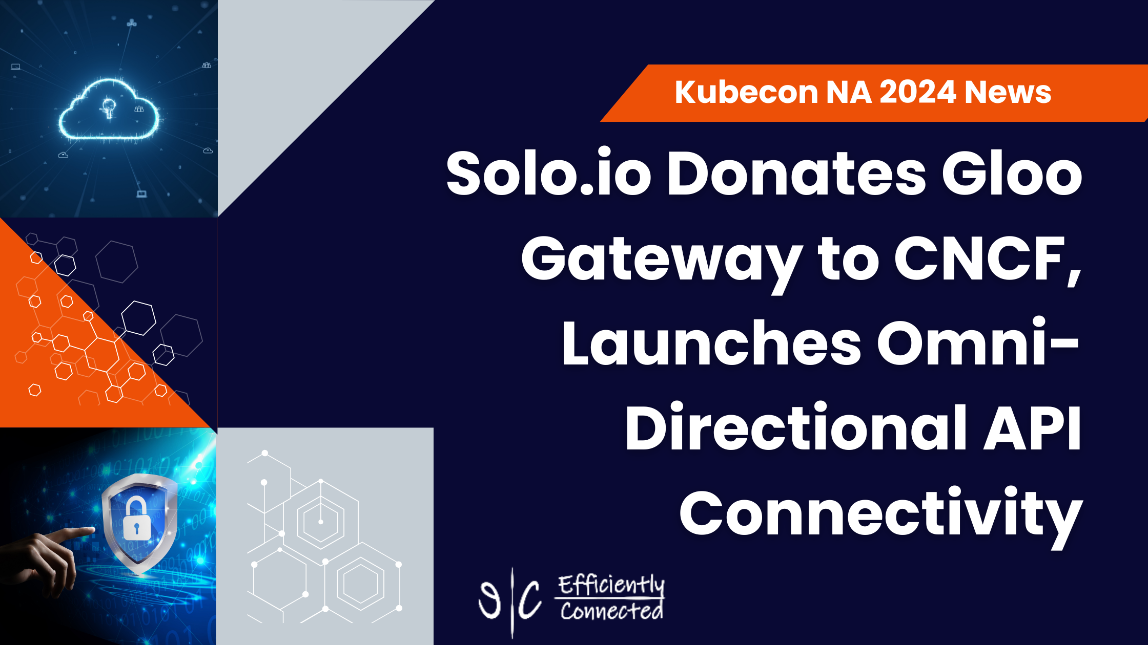 Solo.io Donates Gloo Gateway to CNCF, Launches Omni-Directional API Connectivity